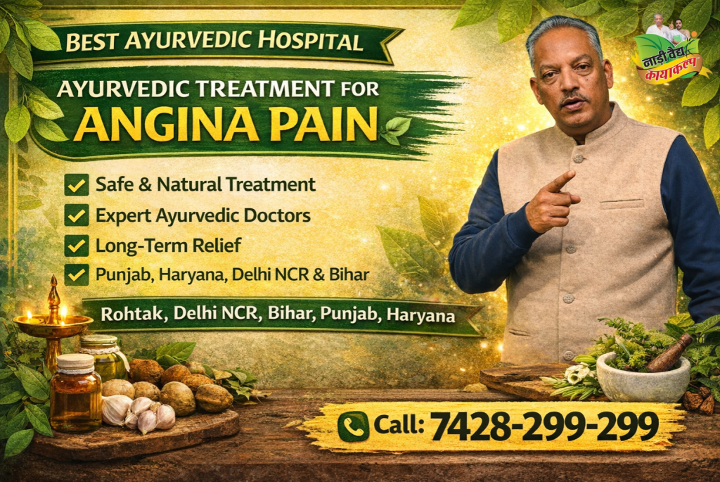 Best Ayurvedic Doctor Treatment for Angina Pain in Rohtak & Delhi